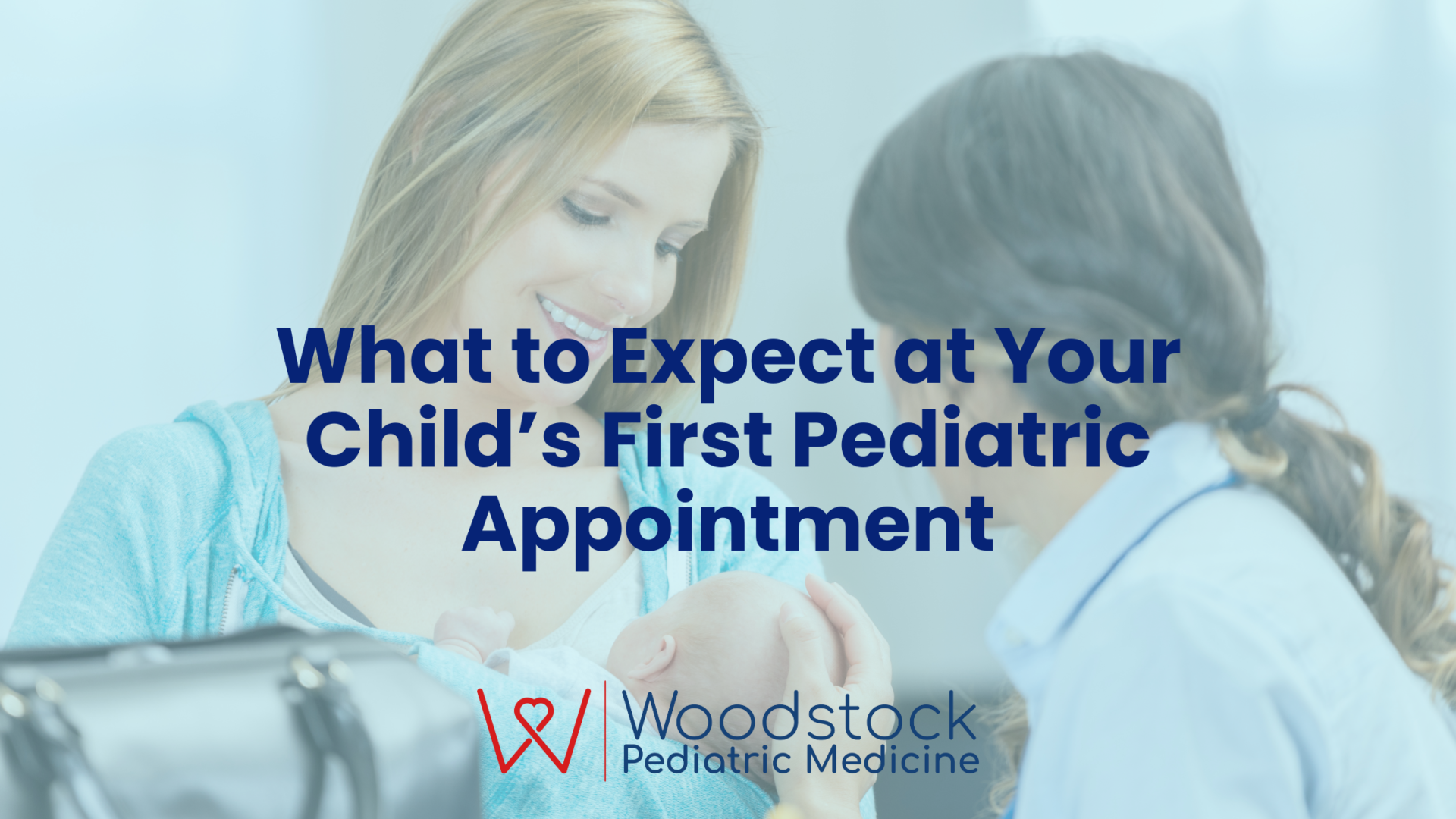 What to Expect at Your Child’s First Pediatric Appointment